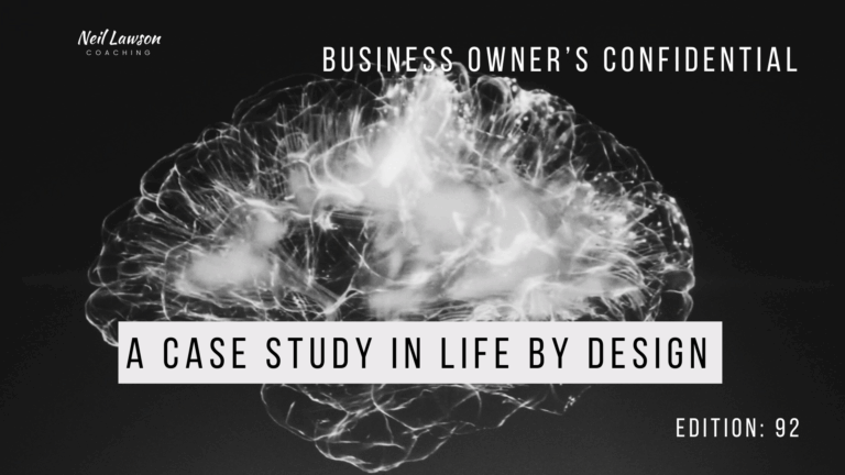 A Case Study in Life by Design