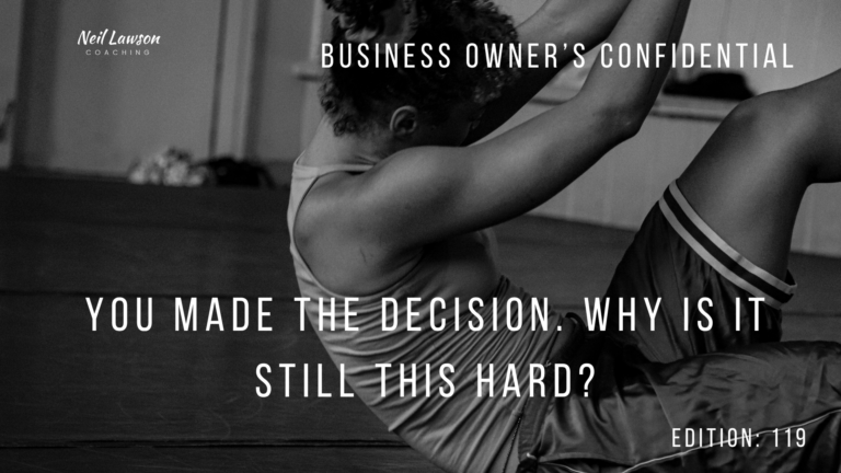 You Made the Decision. Why Is It Still This Hard?